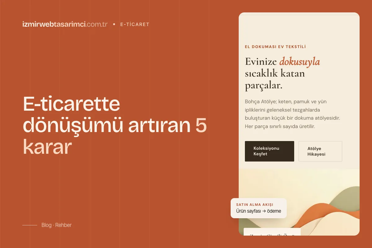Blog kapağı: E-ticarette dönüşümü artıran 5 karar