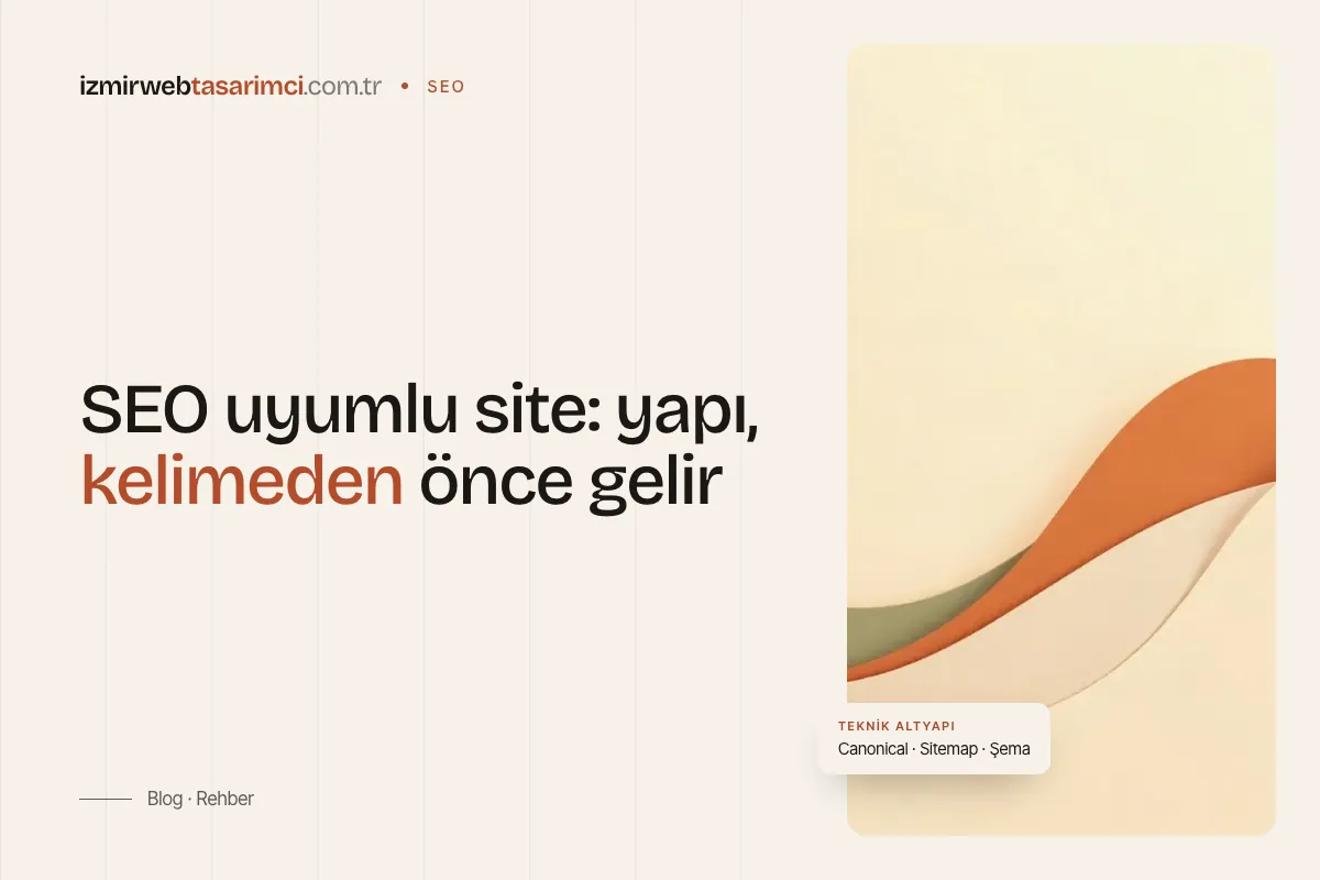 Blog kapağı: SEO uyumlu site, yapı kelimeden önce gelir
